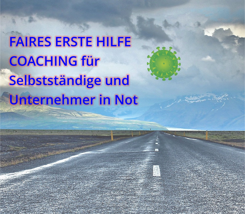 Coaching für Selbstständige und Unternehmer in der Corona Krise